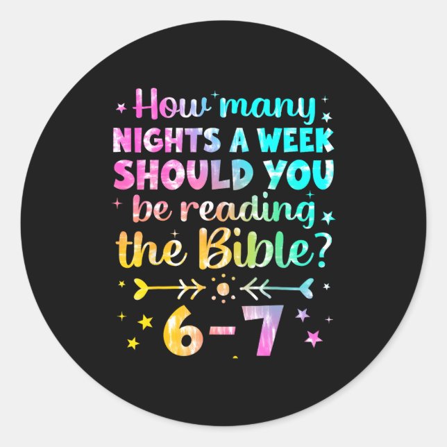 How Many Nights A Week Should You Be Reading The B Classic Round Sticker (Front)