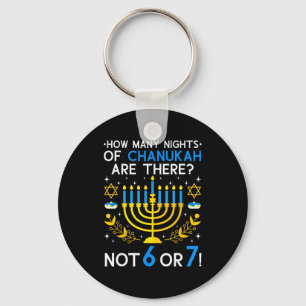 How Many Nights Of Chanukah_ 6 7 Funny Jewish Meme Keychain