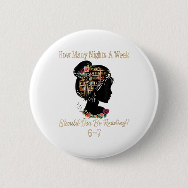 How Many Nights Reading 67 Funny Meme Six Seven Te 2 Inch Round Button (Front)