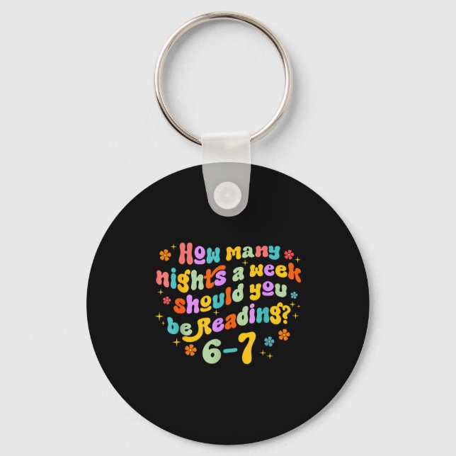 How Many Nights Reading 67 Funny Meme Six Seven Te Keychain (Front)