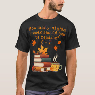 How Many Nights Reading 67 Funny Meme Six Seven Te T-Shirt