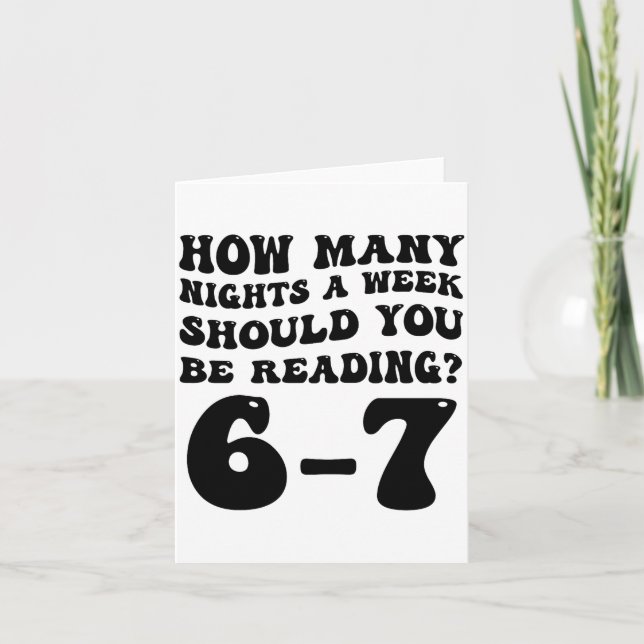How Many Nights Reading 6 7 Funny Groovy Meme Quot Card (Front)