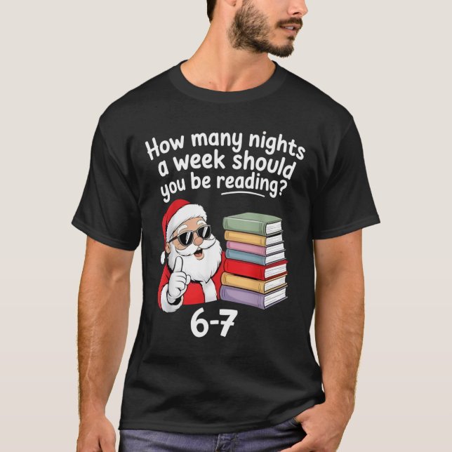 How Many Nights Reading Teacher 67 Christmas Six S T-Shirt (Front)