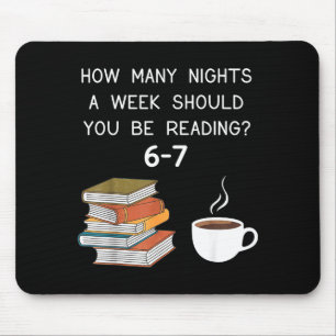 How Many Nights Should You Be Reading 6-7 Mouse Pad
