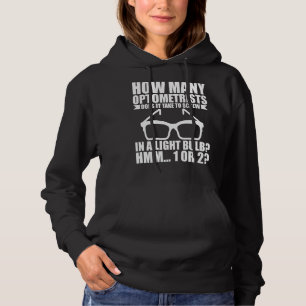 How Many Optometrists Does It Take To Screw In A L Hoodie
