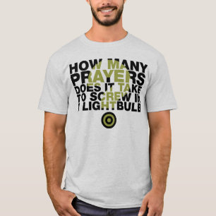 How Many Prayers? T-Shirt
