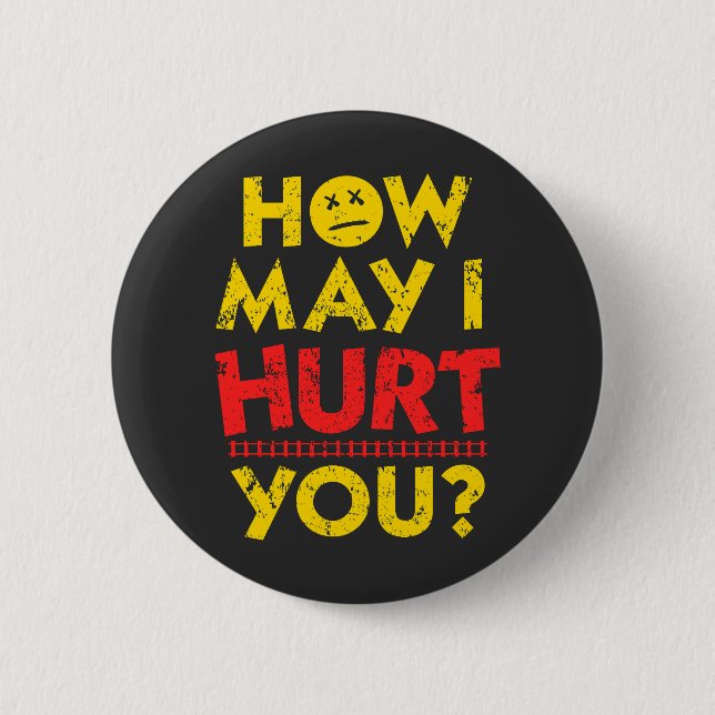 How May I Hurt You | Dungeon Crawler Carl 2 Inch Round Button (Front)