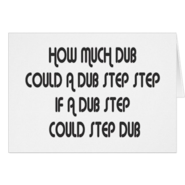How Much Dub Step (Front Horizontal)