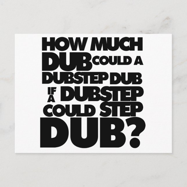 How Much Dubstep? Postcard (Front)