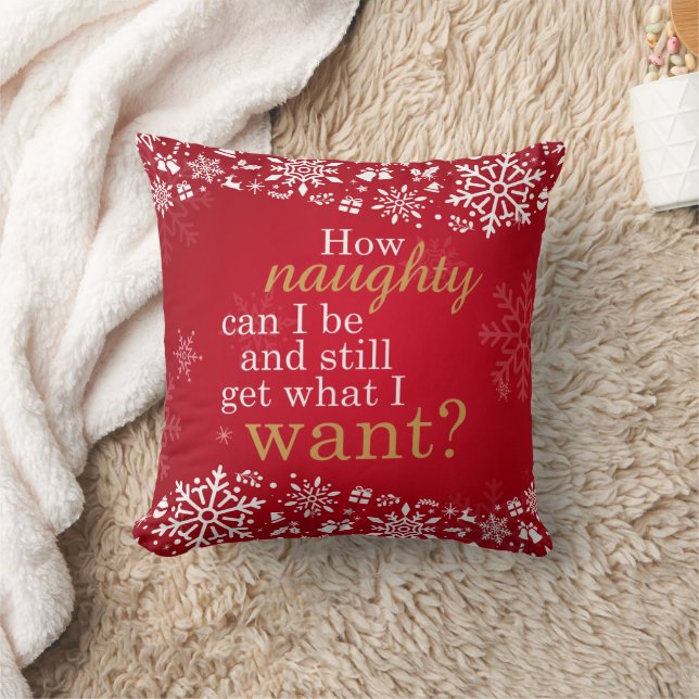 How Naughty Can I be Snowflake Fun Christmas Throw Pillow (Blanket)