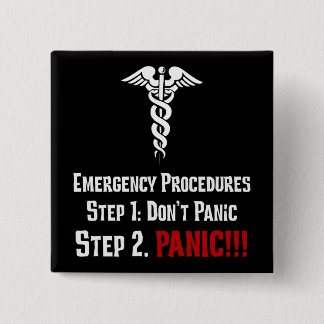 How Nurses Respond to Your Emergency 2 Inch Square Button