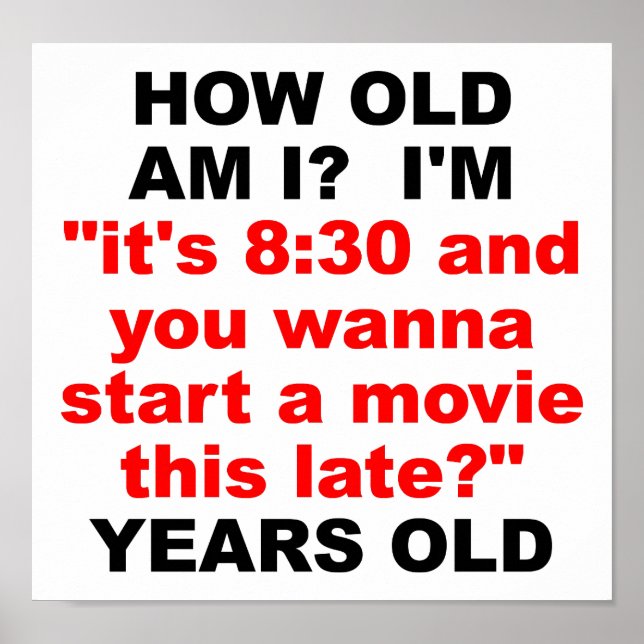 How Old Am I Funny Poster (Front)