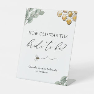 How Old was the Bride to Bee? Bee and Eucalyptus  Pedestal Sign
