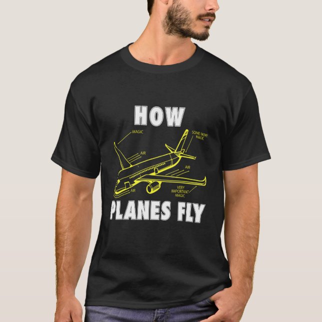 How Planes Fly Aviation Rc Plane Aerospace Pilot T-Shirt (Front)