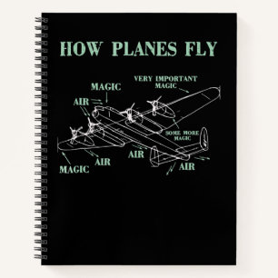 How Planes Fly Funny Aerospace Engineer Pilot Gift Notebook