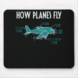 How Planes Fly Funny Aerospace Engineering Mouse Pad