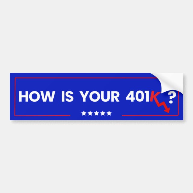 How’s Your 401K? - Downward K Satire Bumper Sticker (Front)
