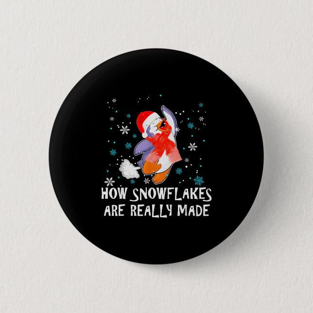 How Snowflakes Are Really Made Snowman Funny Chris 2 Inch Round Button (Front)