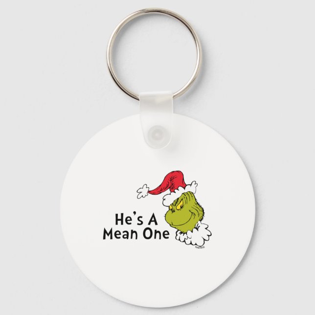 How Stole Christmas Hes A Mean One  Keychain (Front)