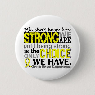 How Strong We Are Spina Bifida 2 Inch Round Button