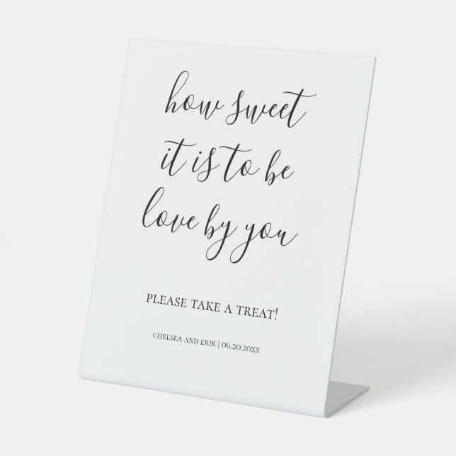 How sweet it is to be loved by you pedestal sign (Front)