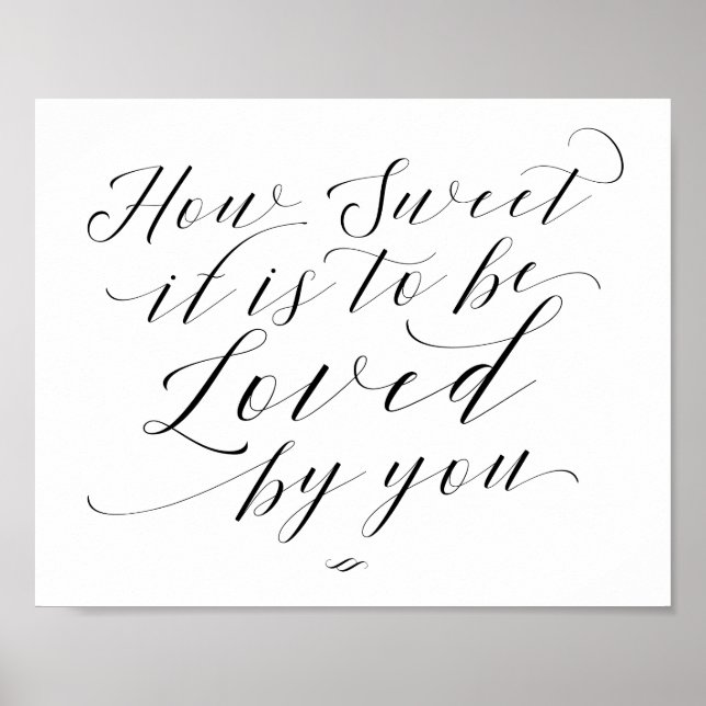 How Sweet it is to be Loved by You Wedding Sign (Front)