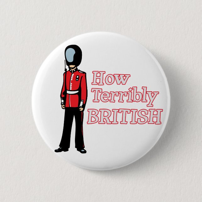 How Terribly British Guard 2 Inch Round Button (Front)
