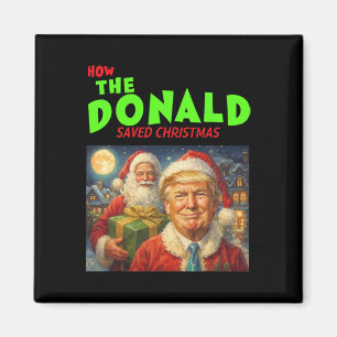 How The Donald Trump Saved Christmas  Magnet