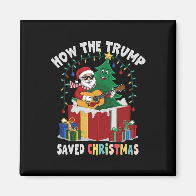 How The Trump Saved Christmas Funny Holiday Christ Magnet (Front)