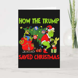 How The Trump Saved Christmas Funny Trump Christma Card