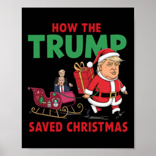 How The Trump Saved Christmas Funny Trump Christma Poster