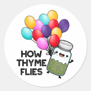 How Thyme Flies Funny Herb Pun  Classic Round Sticker