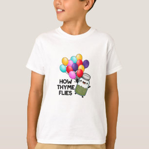 How Thyme Flies Funny Herb Pun  T-Shirt