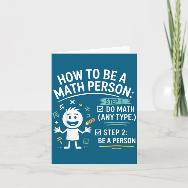 How To Be A Math Person Funny Teacher Student Pun  Card (Front)