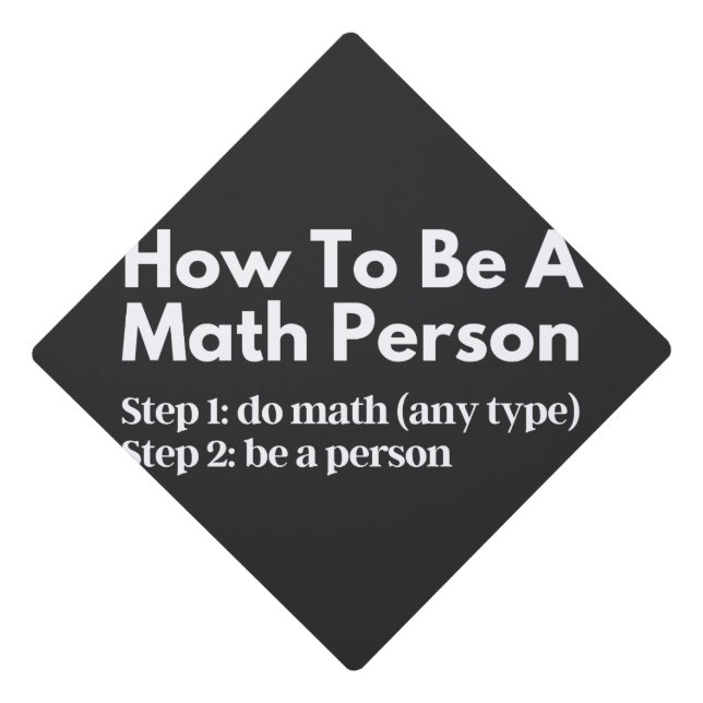 How To Be A Math Person Graduation Cap Topper (Front)