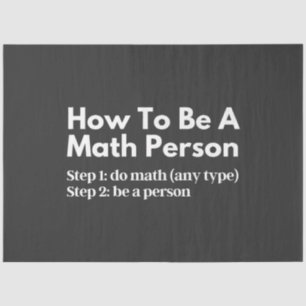 How To Be A Math Person Tissue Paper