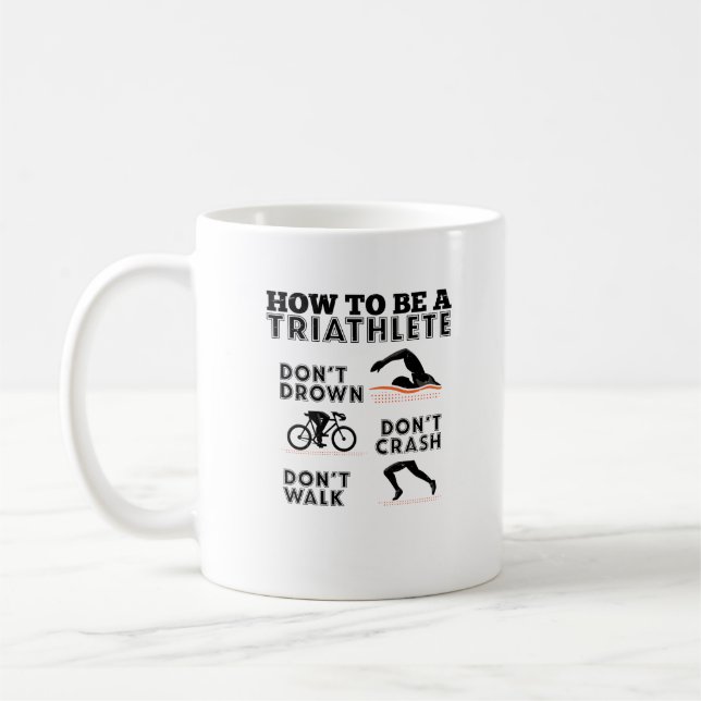 How To Be a Triathlete Triathlon Coffee Mug (Left)