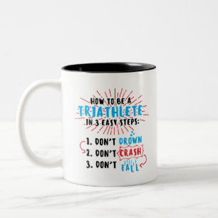 HOW TO BE A TRIATHLETE Two-Tone COFFEE MUG