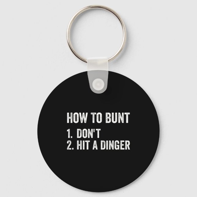 How To Bunt Don't Hit A Dinger Funny Baseball Soft Keychain (Front)