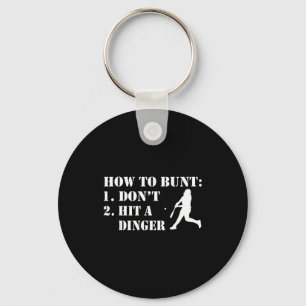 How To Bunt Don't Hit A Dinger Funny Baseball Soft Keychain