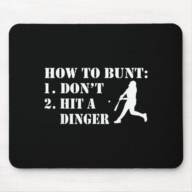 How To Bunt Don't Hit A Dinger Funny Baseball Soft Mouse Pad (Front)