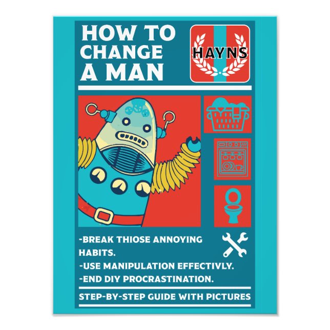 How To Change A Man Photo Print (Front)
