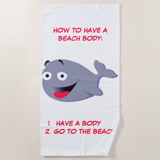 How to have a beach body, funny summer  towel (Front)