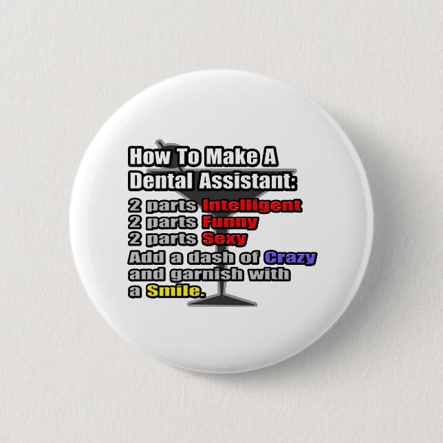 How To Make a Dental Assistant 2 Inch Round Button (Front)