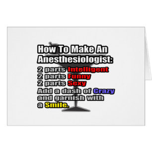 How To Make an Anesthesiologist