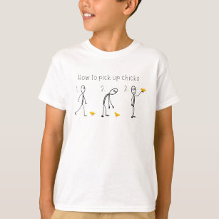 How to Pick up Chicks Funny T-Shirt
