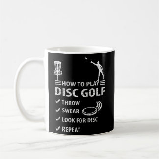 How To Play Disc Golf Frisbee Funny Swear Disc Go Coffee Mug