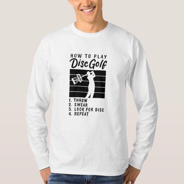 How To Play Disc Golf T-Shirt (Front)