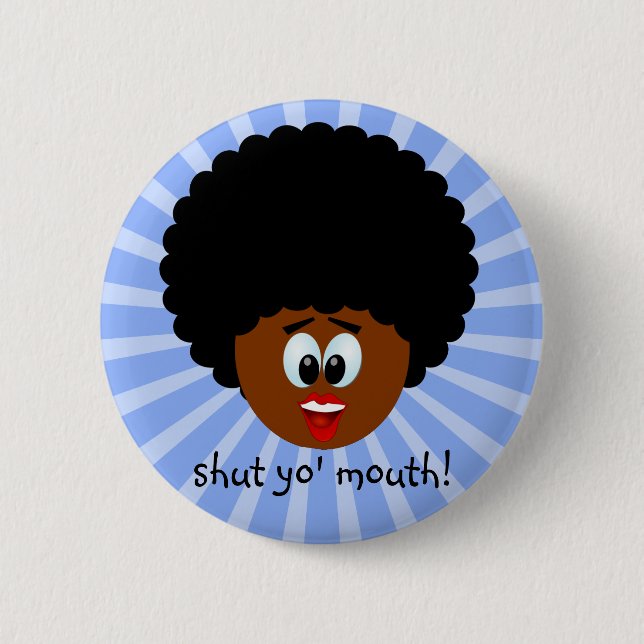 How to politely suggest that someone stop talking 2 inch round button (Front)