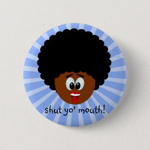 How to politely suggest that someone stop talking 2 inch round button